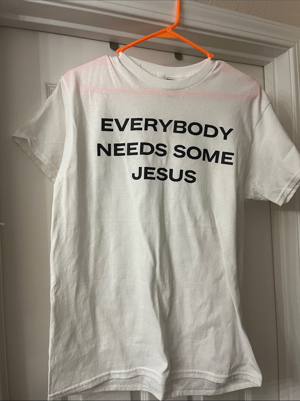 White Graphic Tee "EVERYBODY NEEDS SOME JESUS" Brand New-just printed.